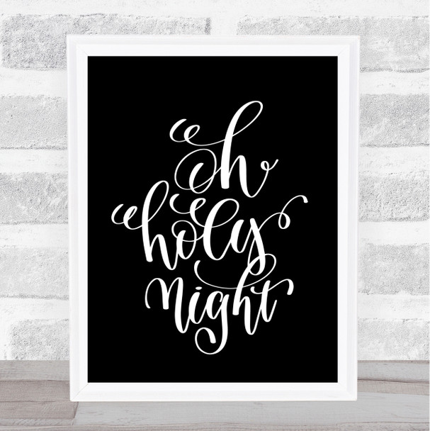 Christmas Oh Holy Night Quote Print Black & White