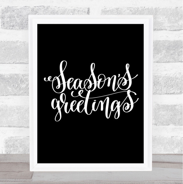 Christmas Seasons Greetings Quote Print Black & White