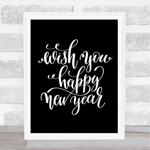 Christmas Wish Happy New Year Quote Print Black & White