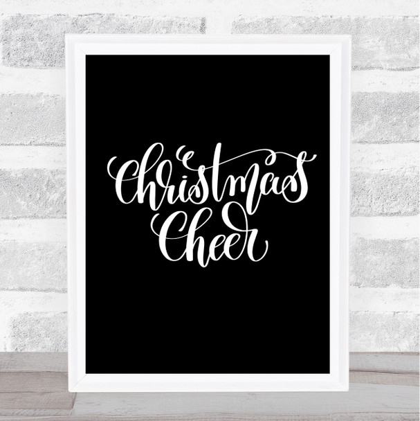 Christmas Xmas Cheer Quote Print Black & White