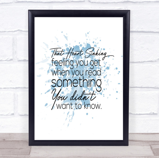 Heart Sinking Inspirational Quote Print Blue Watercolour Poster