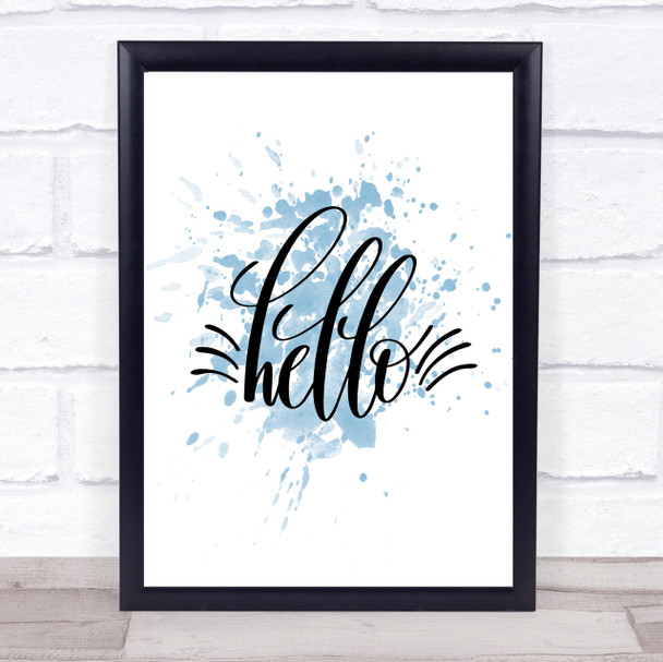 Hello Inspirational Quote Inspirational Quote Print Blue Watercolour Poster