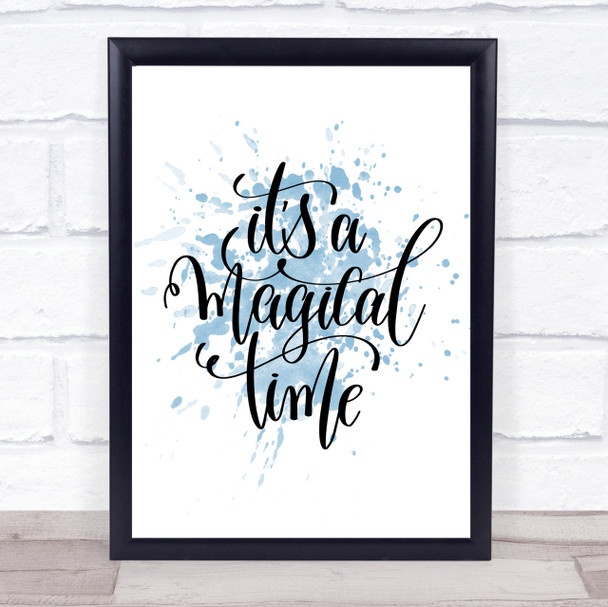 A Magical Time Inspirational Quote Print Blue Watercolour Poster