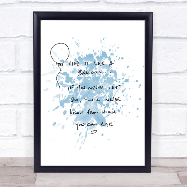 Balloon Inspirational Quote Print Blue Watercolour Poster