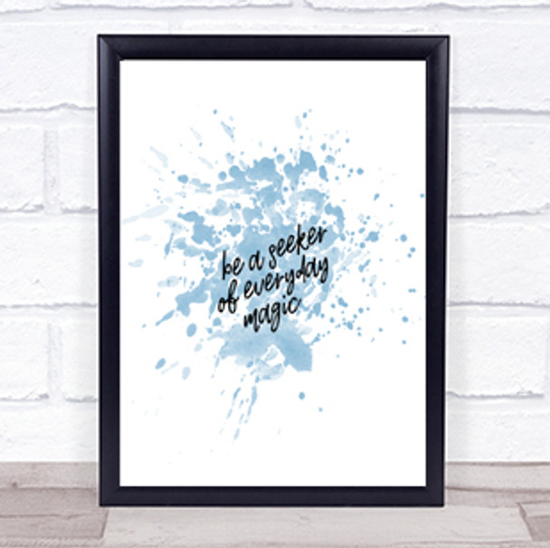 Be A Seeker Inspirational Quote Print Blue Watercolour Poster