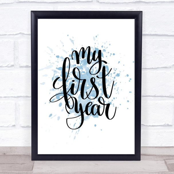 My First Year Inspirational Quote Print Blue Watercolour Poster