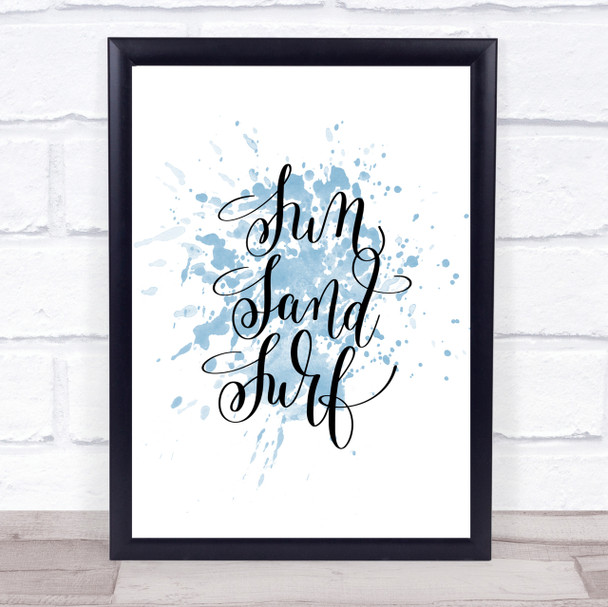 Sand Surf Inspirational Quote Print Blue Watercolour Poster