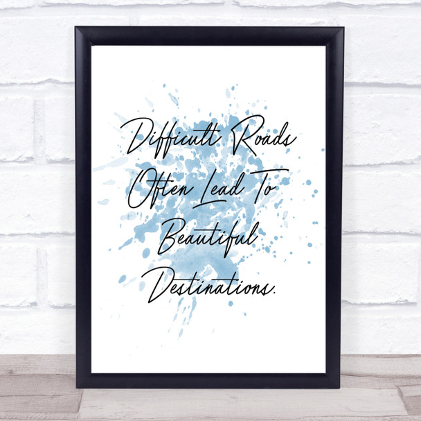 Beautiful Destination Inspirational Quote Print Blue Watercolour Poster