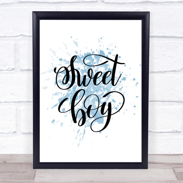 Sweet Boy Inspirational Quote Print Blue Watercolour Poster