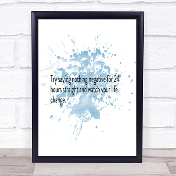 Try Saying Nothing Negative For 24 Hours Quote Print Word Art Picture