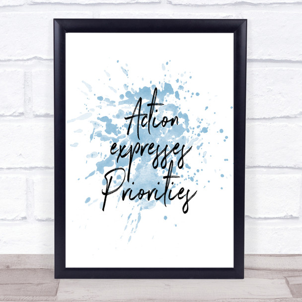 Action Expresses Priorities Inspirational Quote Print Blue Watercolour Poster