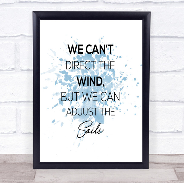 Adjust The Sails Inspirational Quote Print Blue Watercolour Poster
