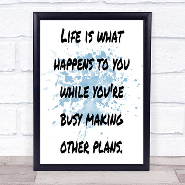 Busy Making Other Plans Inspirational Quote Print Blue Watercolour Poster