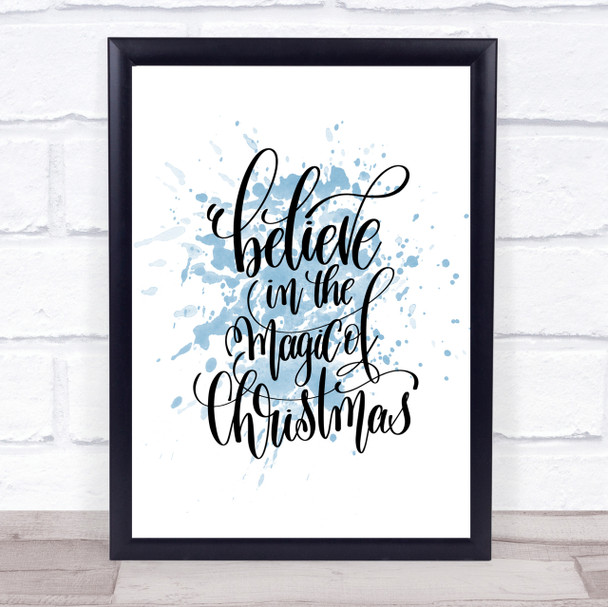 Christmas Believe In Magic Xmas Quote Print Blue Watercolour
