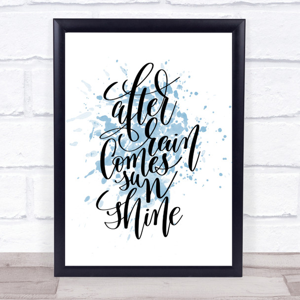 After Rain Comes Sun Inspirational Quote Print Blue Watercolour Poster