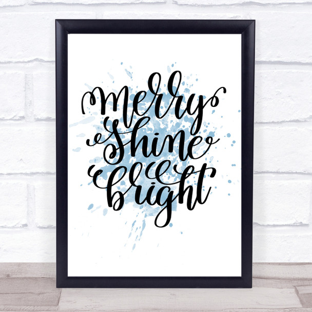 Christmas Merry Shine Bright Inspirational Quote Print Blue Watercolour Poster