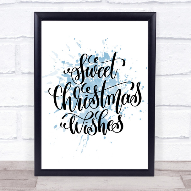 Christmas Sweet Xmas Wishes Inspirational Quote Print Blue Watercolour Poster