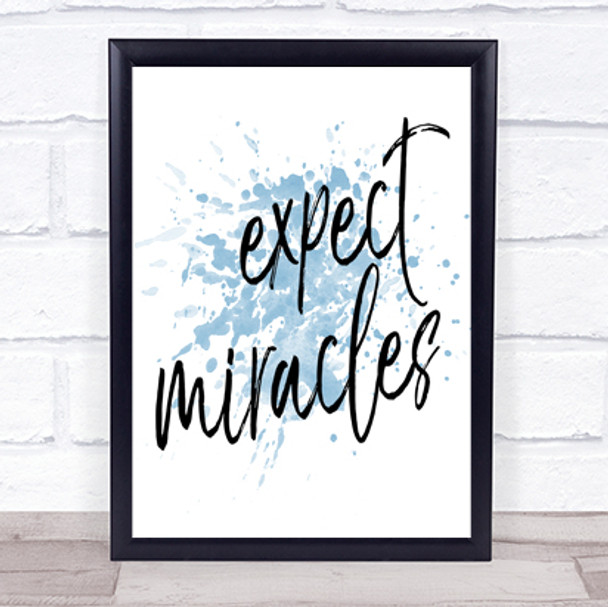 Expect Miracles Inspirational Quote Print Blue Watercolour Poster