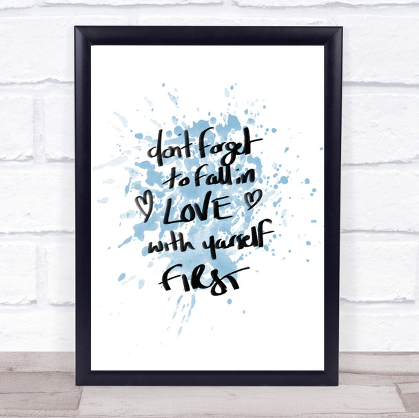 Fall In Love With Yourself Inspirational Quote Print Blue Watercolour Poster
