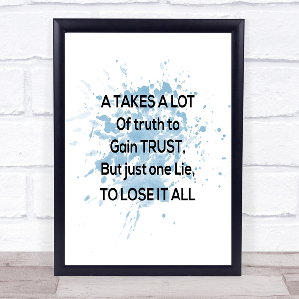 Gain Trust Inspirational Quote Print Blue Watercolour Poster