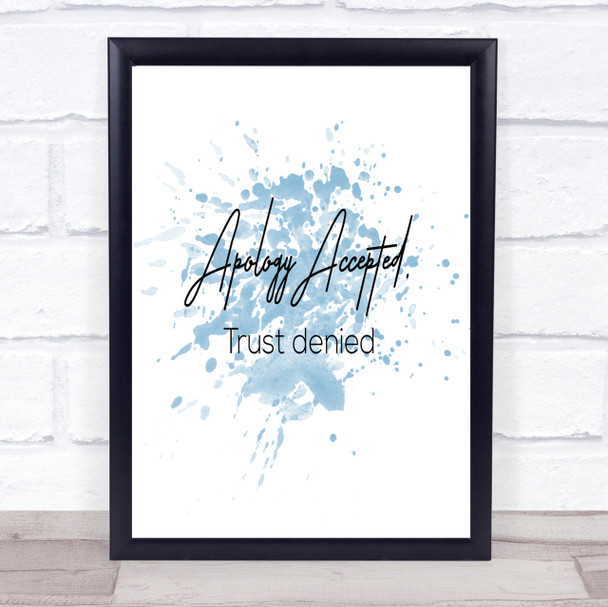 Apology Accepted Inspirational Quote Print Blue Watercolour Poster