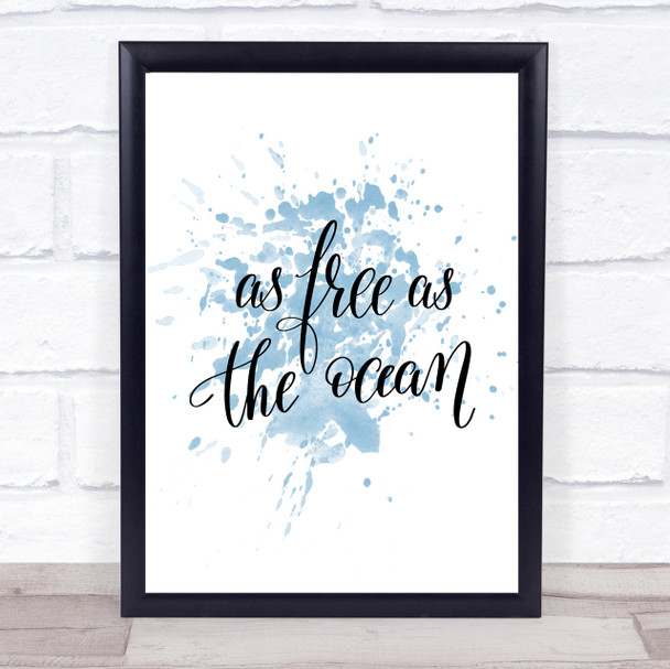 As Free As Ocean Inspirational Quote Print Blue Watercolour Poster