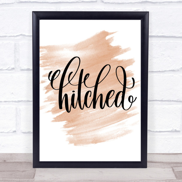 Hitched Quote Print Watercolour Wall Art