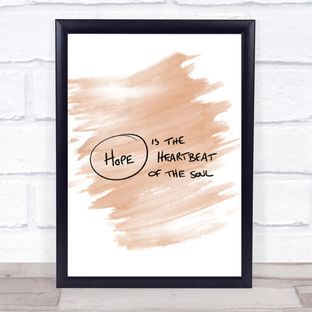 Hope Heartbeat Quote Print Watercolour Wall Art