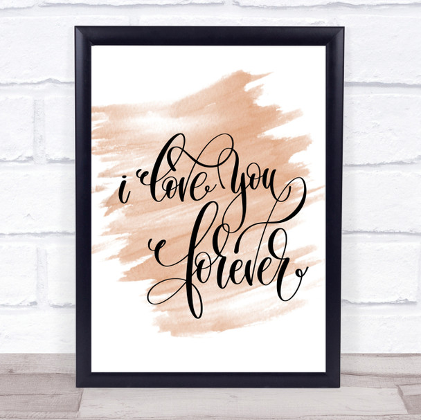 I Love You Forever Quote Print Watercolour Wall Art