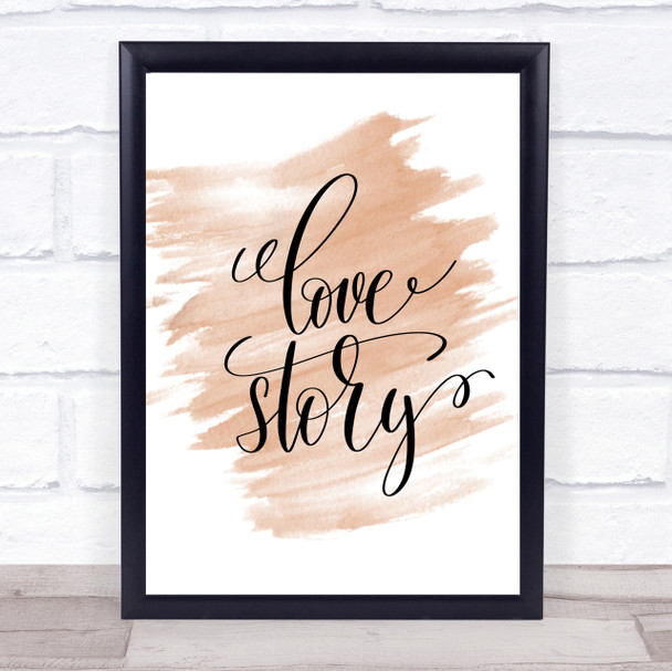 Love Story Quote Print Watercolour Wall Art