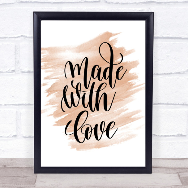 Made With Love Quote Print Watercolour Wall Art