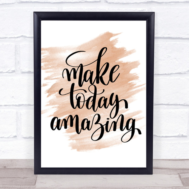 Make Today Amazing Swirl Quote Print Watercolour Wall Art