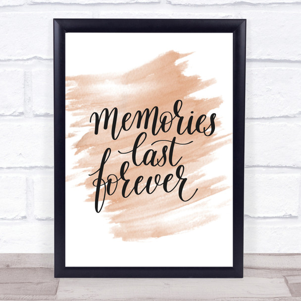 Memories Last Forever Quote Print Watercolour Wall Art