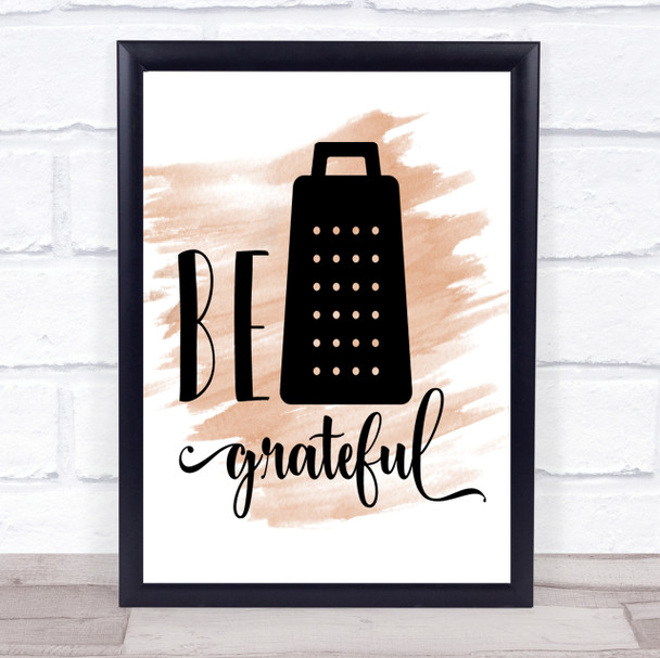 Be Grateful Quote Print Watercolour Wall Art