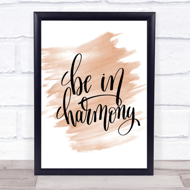 Be In Harmony Quote Print Watercolour Wall Art