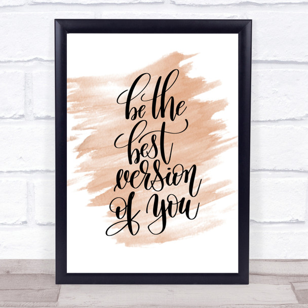 Be The Best Version Of You Quote Print Watercolour Wall Art