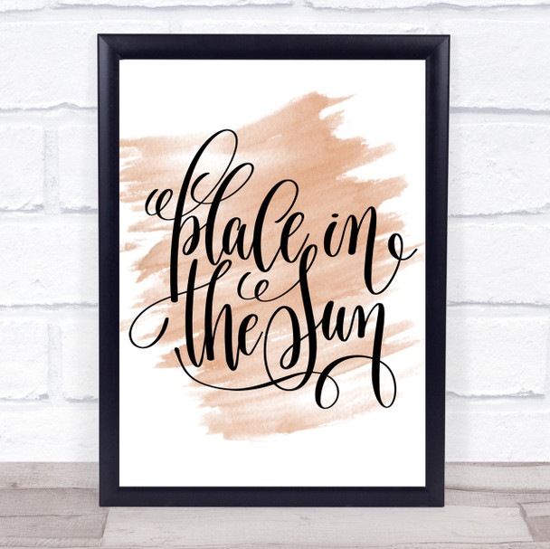 Place In The Sun Quote Print Watercolour Wall Art