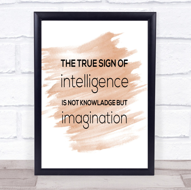 Sign Of Intelligence Quote Print Watercolour Wall Art