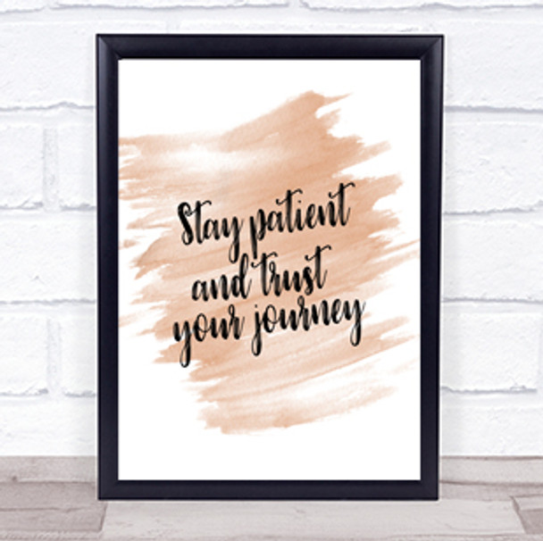 Stay Patient Quote Print Watercolour Wall Art