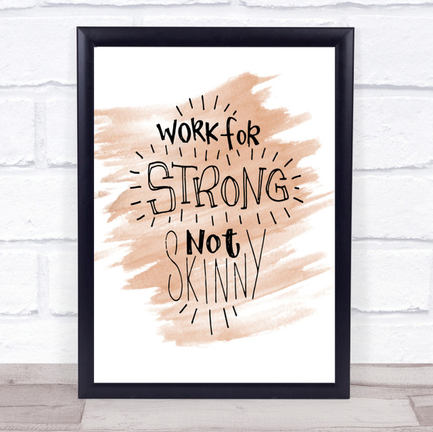 Strong Not Skinny Quote Print Watercolour Wall Art