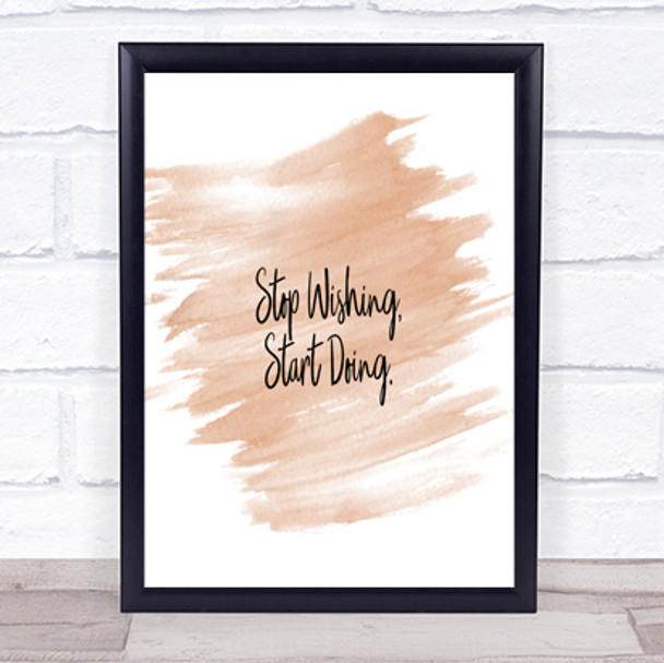 Stop Wishing Quote Print Watercolour Wall Art