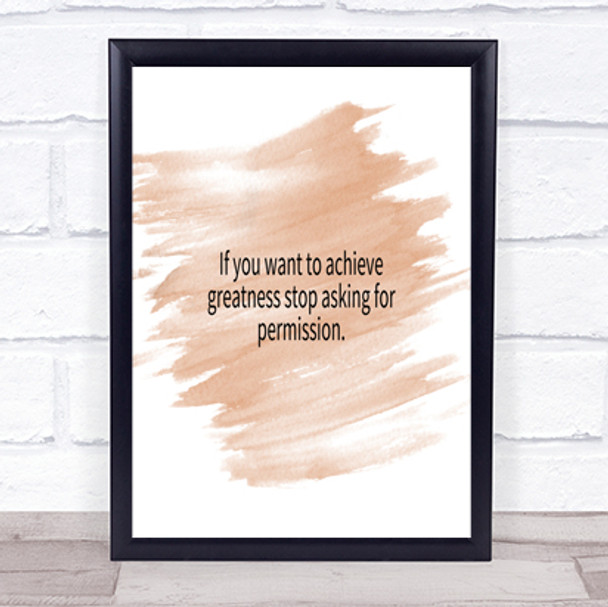 Achieve Greatness Quote Print Watercolour Wall Art