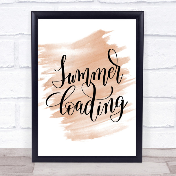 Summer Loading Quote Print Watercolour Wall Art