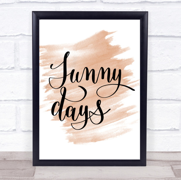 Sunny Days Quote Print Watercolour Wall Art