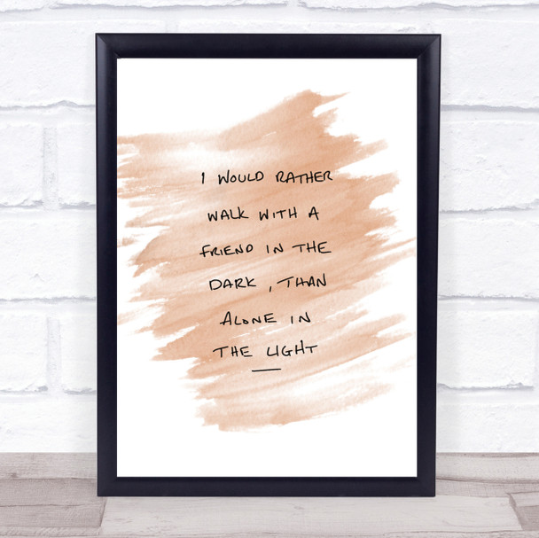 Walk With Friend Quote Print Watercolour Wall Art