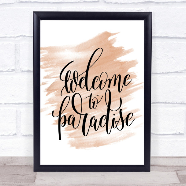 Welcome Paradise Quote Print Watercolour Wall Art