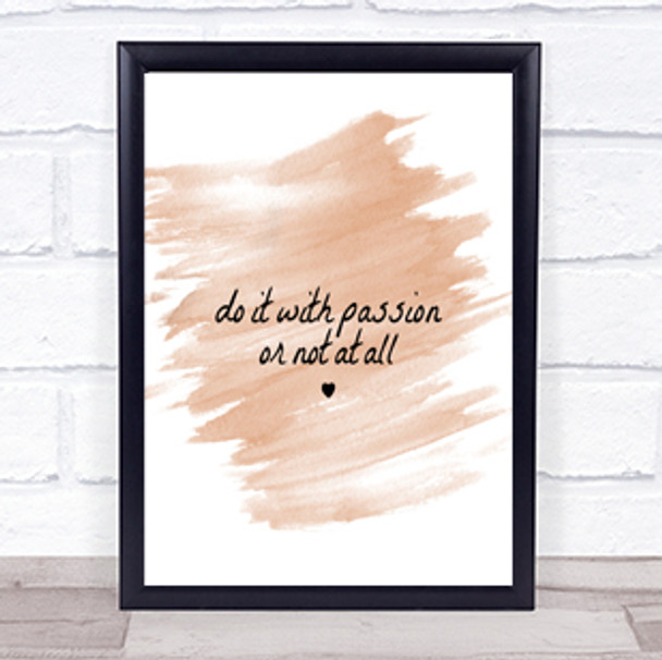 With Passion Quote Print Watercolour Wall Art