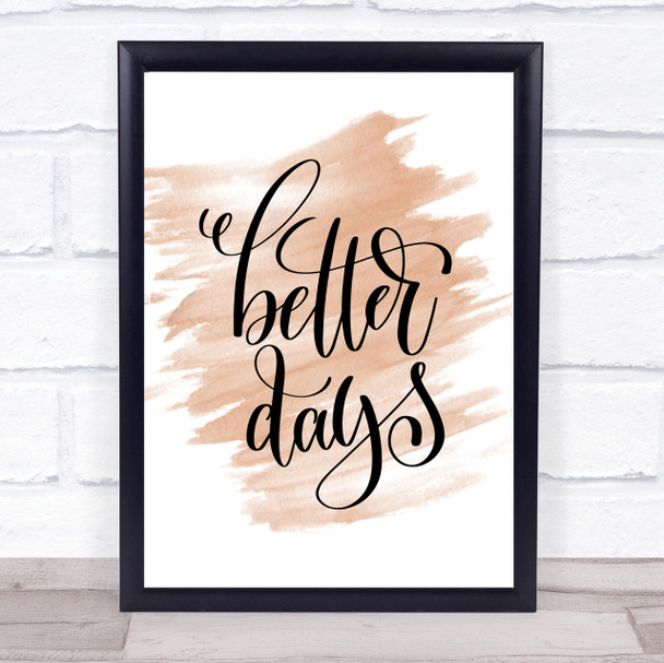 Better Day Quote Print Watercolour Wall Art