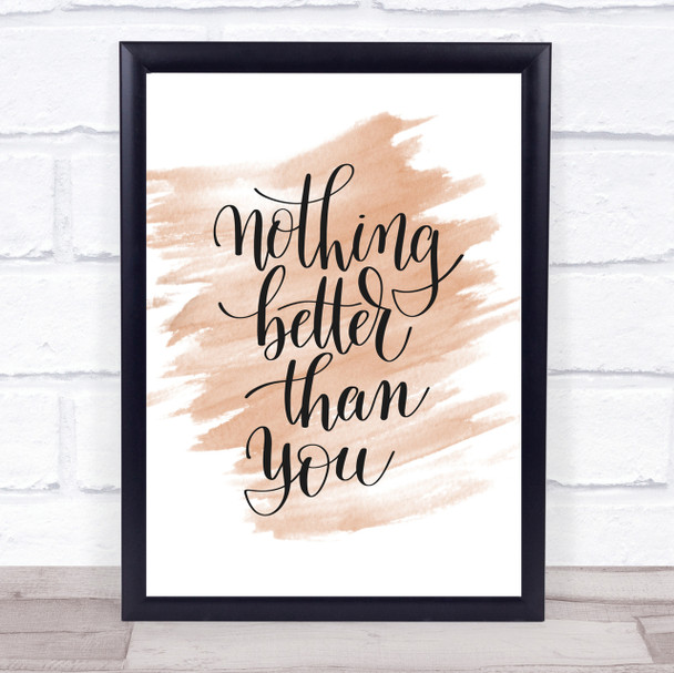 Better Than You Quote Print Watercolour Wall Art