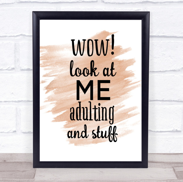 Wow Look At Me Adulting And Stuff Quote Print Watercolour Wall Art